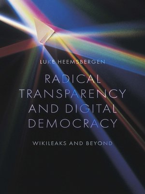 cover image of Radical transparency and digital democracy